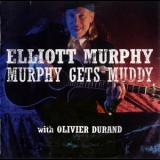 Elliott Murphy - Murphy Gets Muddy '2005 - Album