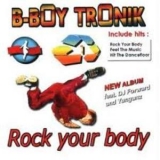 B-boy Tronik - Rock Your Body '2003