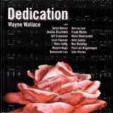 Wayne Wallace - Dedication '2006