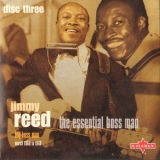 Jimmy Reed - Essential Boss Man (3CD) '2004 - Album