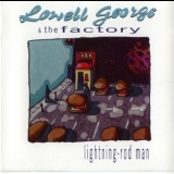 Lowell George & The Factory - Lightning-rod Man '1993