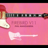 Phil Manzanera - Firebird V11 '2008