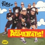 Aquabats'The - The Fury Of The Aquabats! '1997 - Album