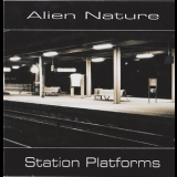 Alien Nature - Station Platform '2011