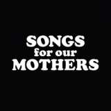 Fat White Family - Songs For Our Mothers '2016