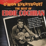 Eddie Cochran - C'mon Everybody! The Best Of Eddie Cochran '1999