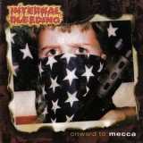 Internal Bleeding - Onward To Mecca '2004