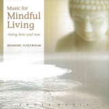 Henning Flintholm - Music For Mindful Living - Being Here And Now '2008