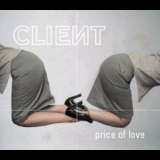 Client - Price Of Love '2003
