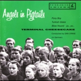 Terminal Cheesecake - Angels In Pigtails '1990