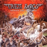 Tren Loco - Pampa Del Infierno '2004