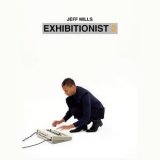 Jeff Mills - Exhibitionist 2 '2015 - Album