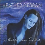 Heather Pierson - Motherless Child '2014 - Album