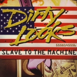 Dirty Looks - Slave To The Machine '1996