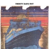 Thirty Days Out - Thirty Days Out '1971