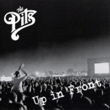 The Pits - Up In Front '2005