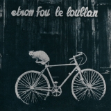 Etron Fou Leloublan - Batelages '1976