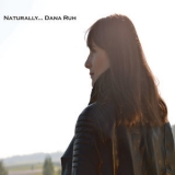 Dana Ruh - Naturally '2014