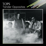 Tops - Tender Opposites '2012