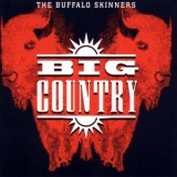 Big Country - The Buffalo Skinners '1993 - Album