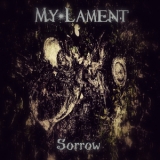 My Lament - Sorrow '2015