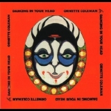 Ornette Coleman - Dancing In Your Head '1973