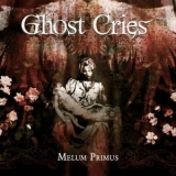 Ghost Cries - Melum Primus '2015 - Album