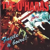 The O'haras - Facile A Boire '2000