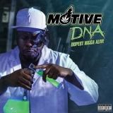 Motive - D.N.A (Dopest Nigga Alive) '2015