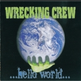 Wrecking Crew - ...hello World... '2000
