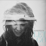 Hundredth - Let Go '2011