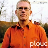 Dick Annegarn - Plouc '2005