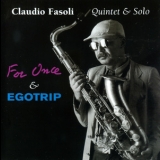 Claudio Fasoli - For Once & Egotrip '2001