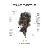 Cyanotic - Transhuman 1.0 '2005 - Album