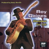 Roy Gaines - Bluesman For Life '1998