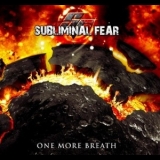 Subliminal Fear - One More Breath '2012