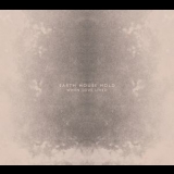 Earth House Hold - When Love Lived '2012