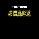 The Thing - Shake '2015