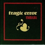 Tragic Error - Umbaba '1990