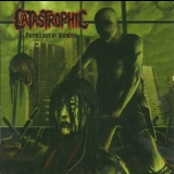 Catastrophic - Pathology Of Murder '2008