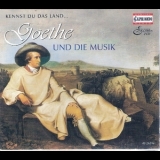 Goethe Und Die Musik - Kennst Du Das Land '1999