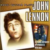 Willie Logan - Rock Guitar Plays John Lennon '2000