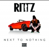 Rittz - Next To Nothing '2014