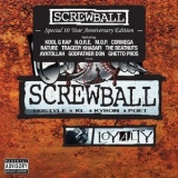 Screwball - Loyalty '2001