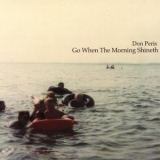 Don Peris - Go When The Morning Shineth '2006