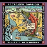 Leftover Salmon - Aquatic Hitchhiker '2012 - Album