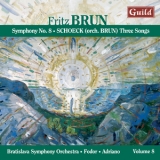 Fritz Brun & Othmar Schoeck - Symphony No. 8 + Drei Lieder '2016