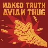 Naked Truth - Avian Thug '2016