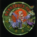 Dangerous Toys - Pissed '1994