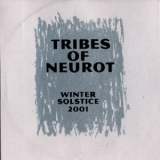 Tribes Of Neurot - Winter Solstice 2001 '2001 - Album